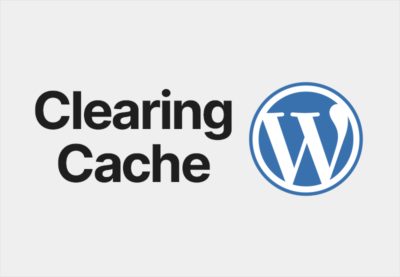 How to clear the WordPress cache